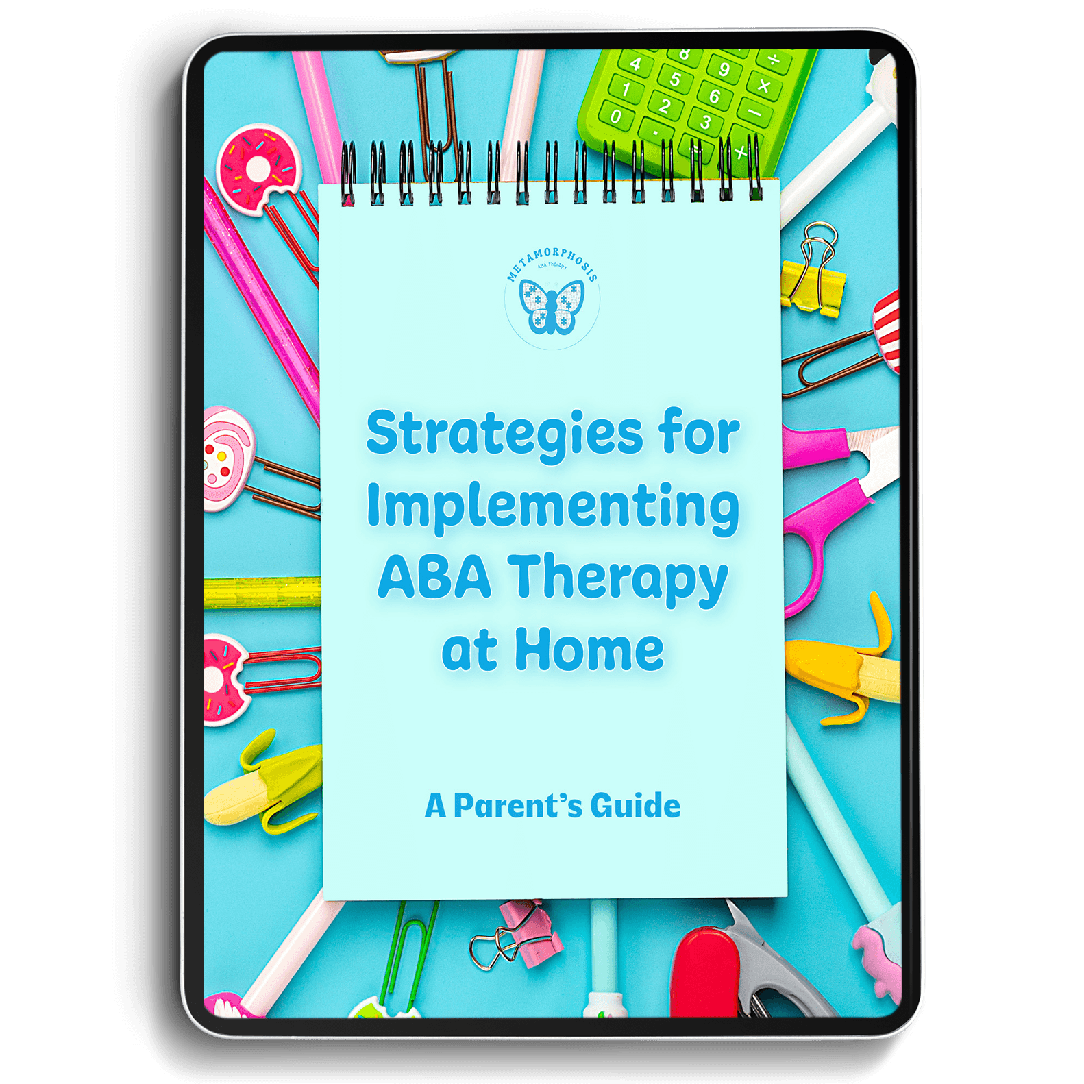 Strategies for Implementing ABA Therapy at Home E-book